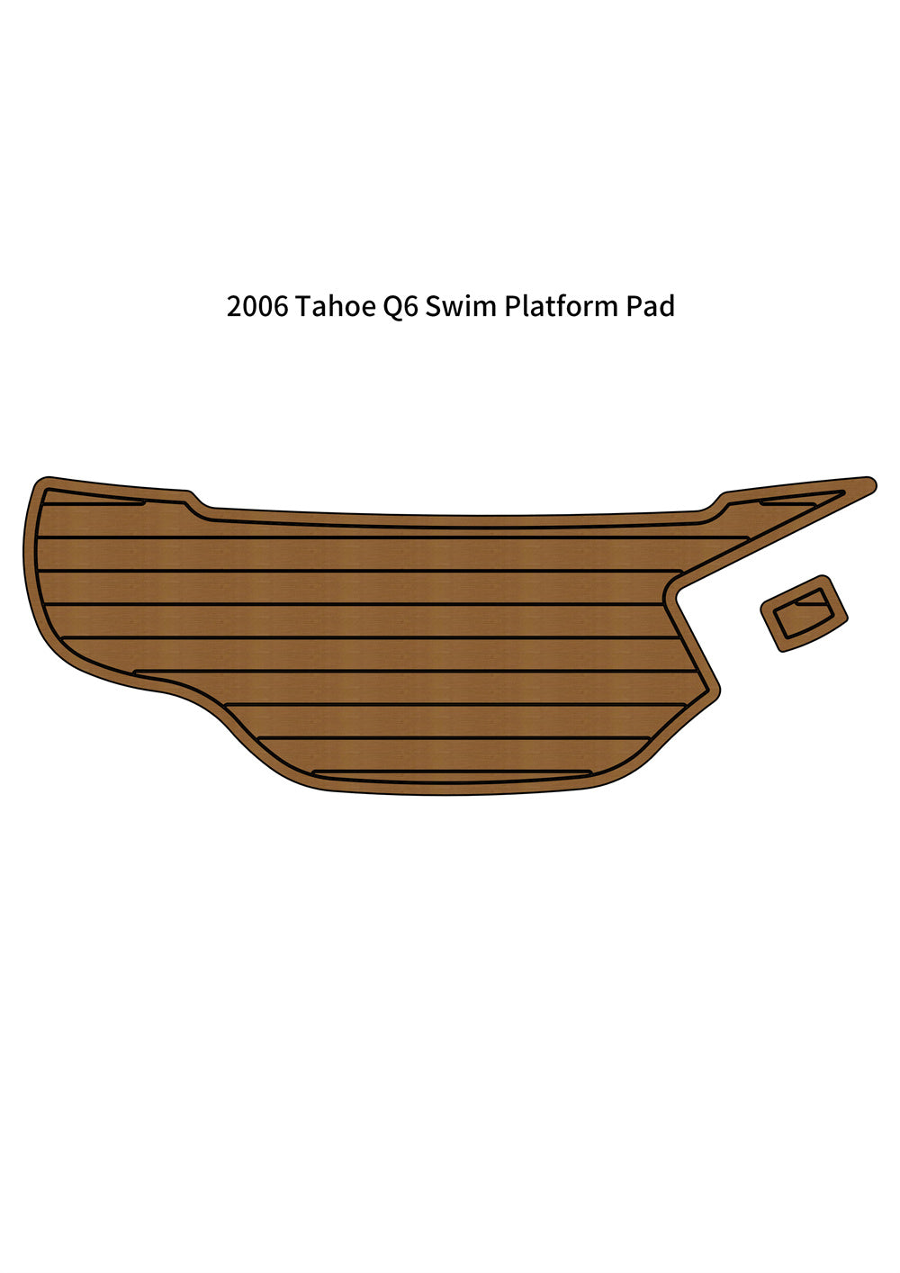 2006 Tahoe Q6 Swim Platform Boat EVA Faux Foam Teak Deck Floor Pad Flooring Mat SeaDek MarineMat Gatorstep Style Self Adhesive